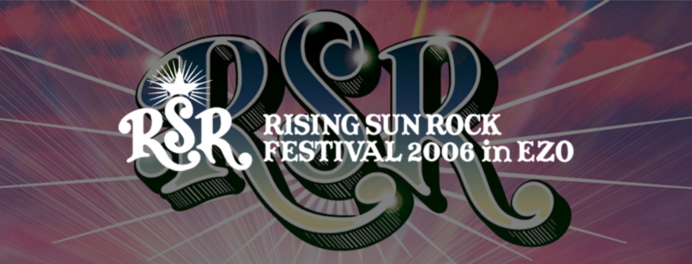 RISING SUN ROCK FESTIVAL 2006 in EZO