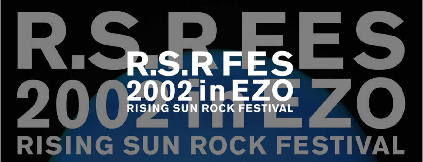 RISING SUN ROCK FESTIVAL 2002 in EZO